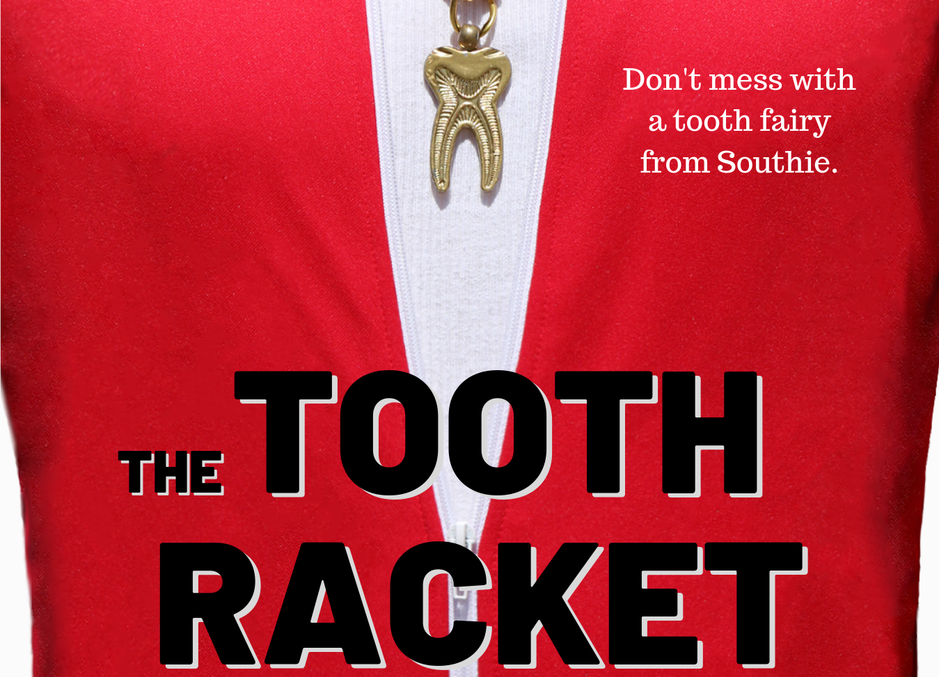 The Tooth Racket